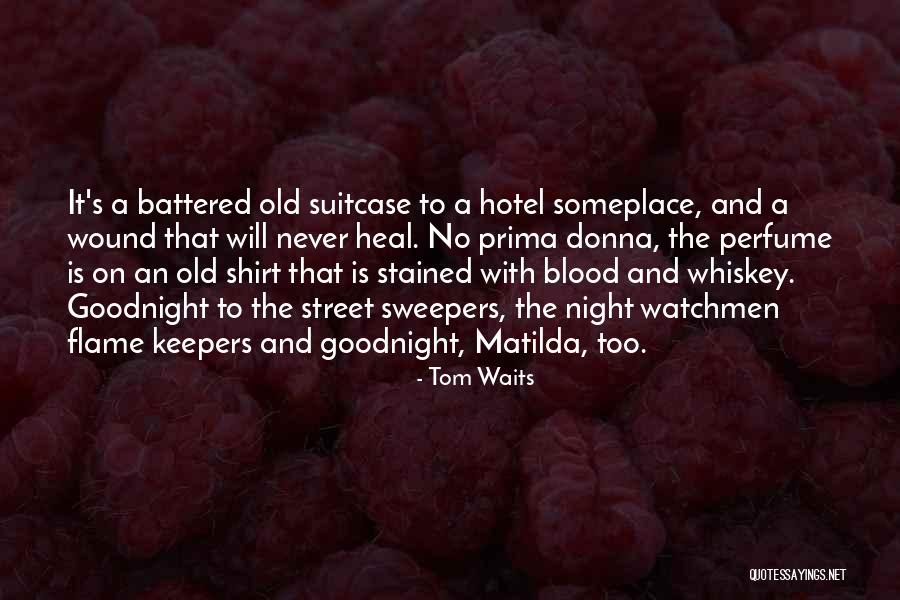 Prima Donna Quotes By Tom Waits Prima Donna Quotes By Tom Waits