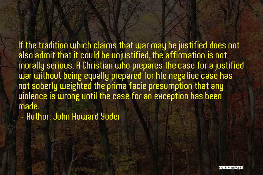 Prima Facie Quotes By John Howard Yoder