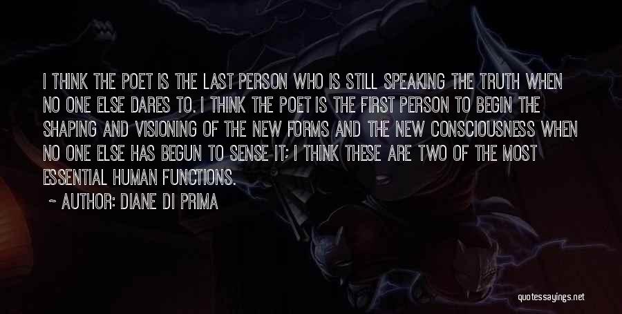 Prima J Quotes By Diane Di Prima