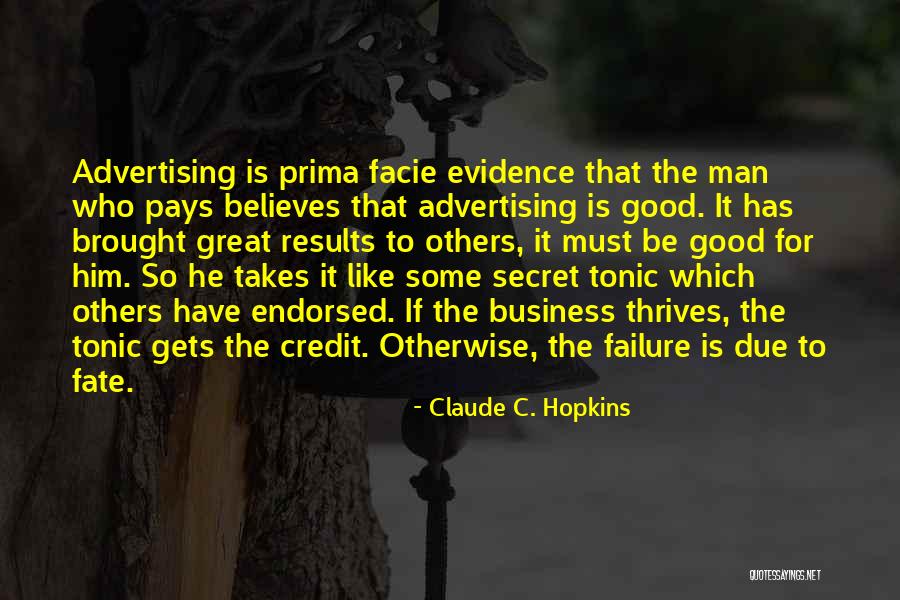 Prima Quotes By Claude C. Hopkins Prima Quotes By Claude C. Hopkins