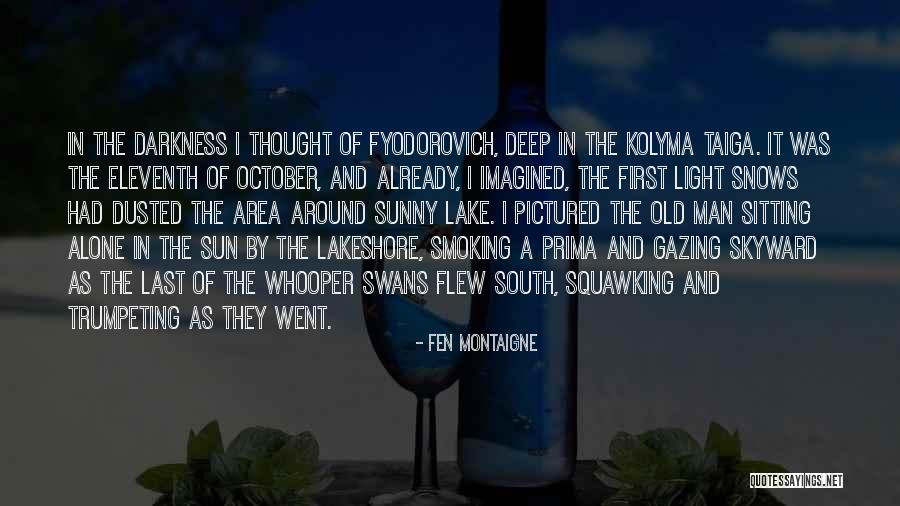 Prima Quotes By Fen Montaigne Prima Quotes By Fen Montaigne