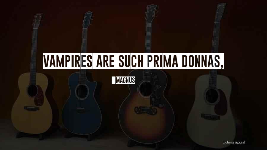 Prima Quotes By Magnus Prima Quotes By Magnus