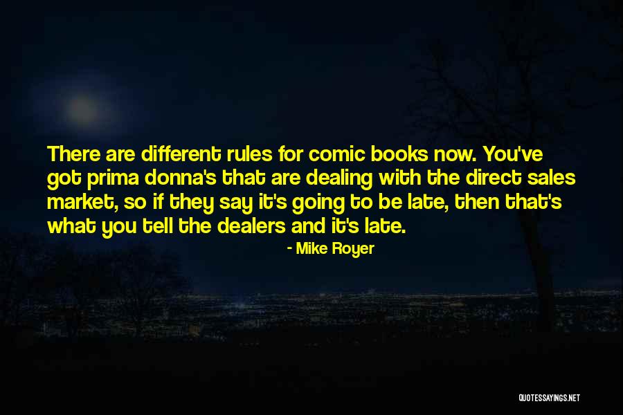 Prima Quotes By Mike Royer Prima Quotes By Mike Royer