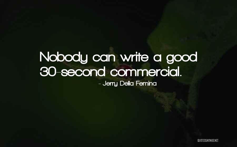 Primacy Tour Quotes By Jerry Della Femina Primacy Tour Quotes By Jerry Della Femina