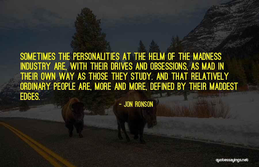 Primacy Tour Quotes By Jon Ronson Primacy Tour Quotes By Jon Ronson