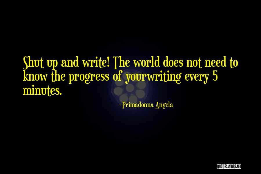 Primadonna Angela Quotes 1142245 Primadonna Angela Quotes 1142245
