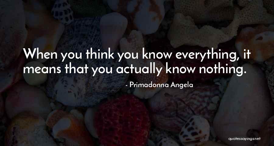 Primadonna Angela Quotes 178926 Primadonna Angela Quotes 178926