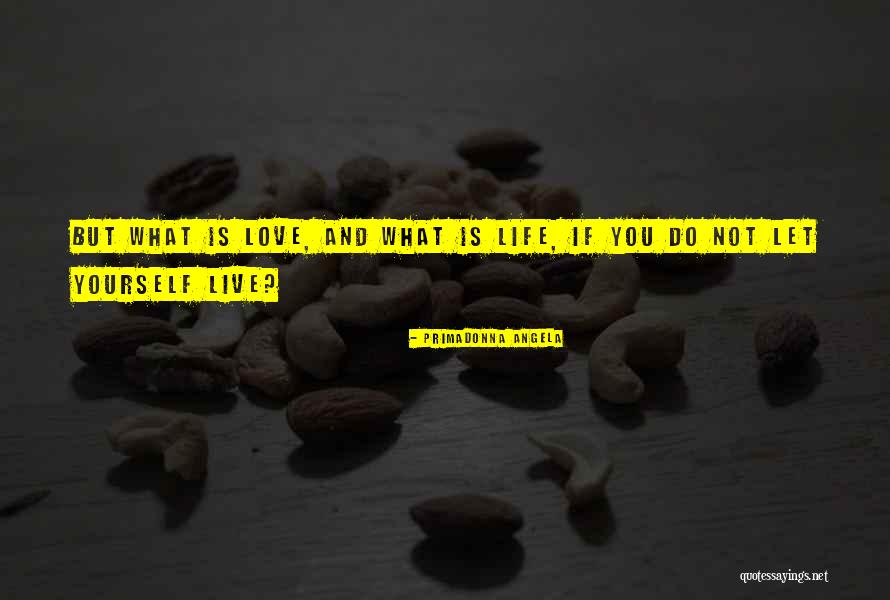 Primadonna Angela Quotes 1907821 Primadonna Angela Quotes 1907821