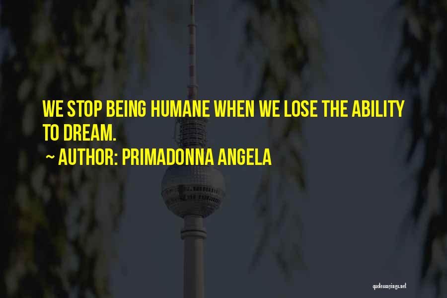 Primadonna Quotes By Primadonna Angela
