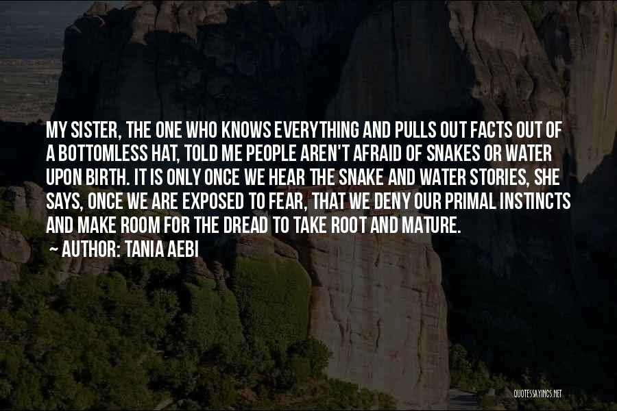 Primal Instinct Quotes By Tania Aebi