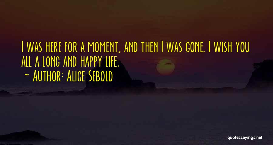 Primaria Oradea Quotes By Alice Sebold