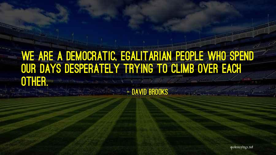 Primaried Presidents Quotes By David Brooks Primaried Presidents Quotes By David Brooks