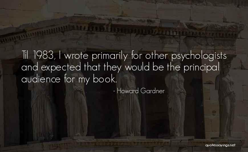 Primarily Quotes By Howard Gardner Primarily Quotes By Howard Gardner