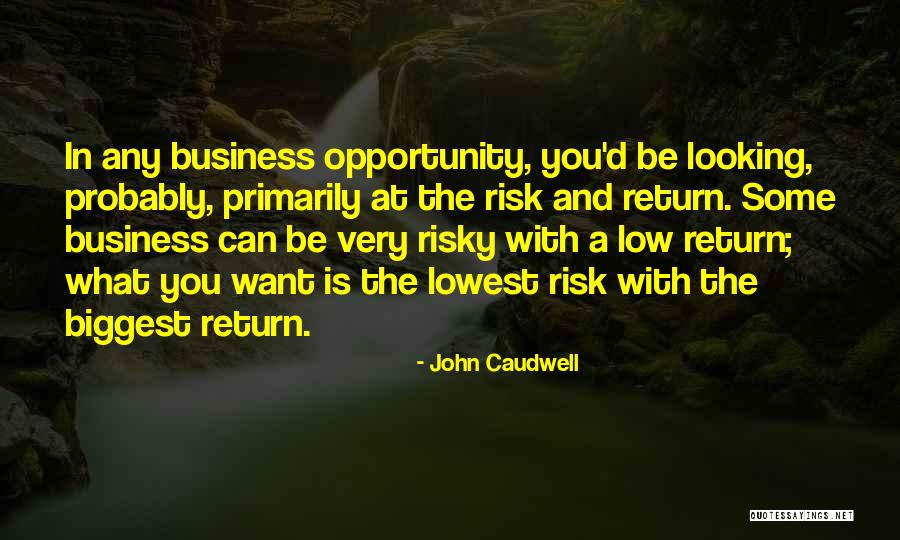 Primarily Quotes By John Caudwell Primarily Quotes By John Caudwell