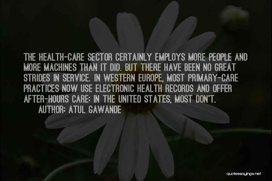 Primary Care Quotes By Atul Gawande