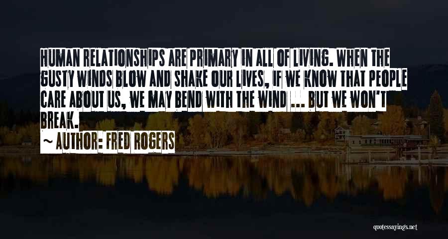 Primary Care Quotes By Fred Rogers