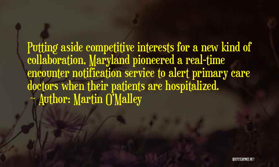 Primary Care Quotes By Martin O'Malley