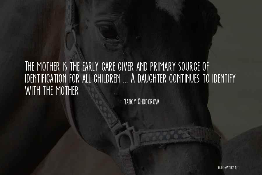 Primary Children Quotes By Nancy Chodorow Primary Children Quotes By Nancy Chodorow