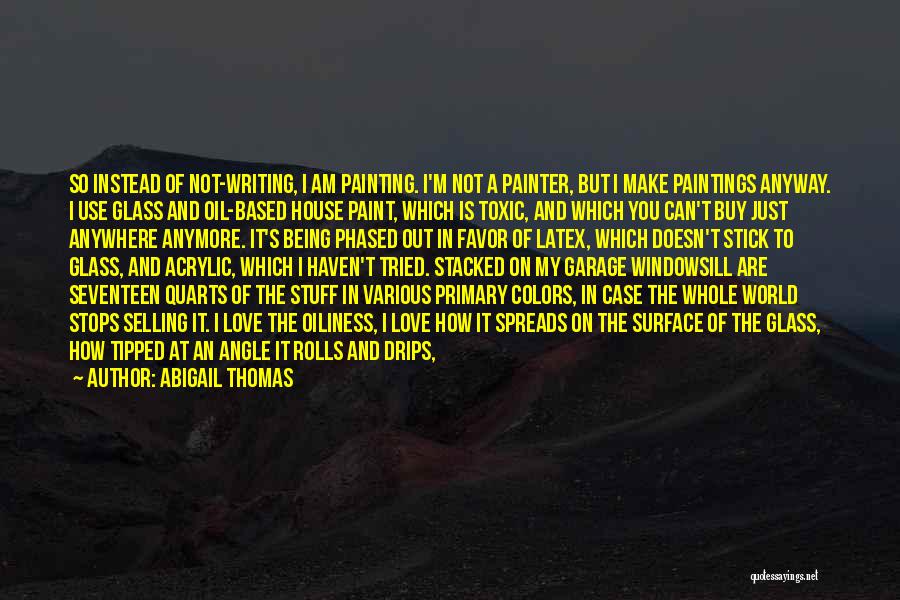 Primary Colors Quotes By Abigail Thomas