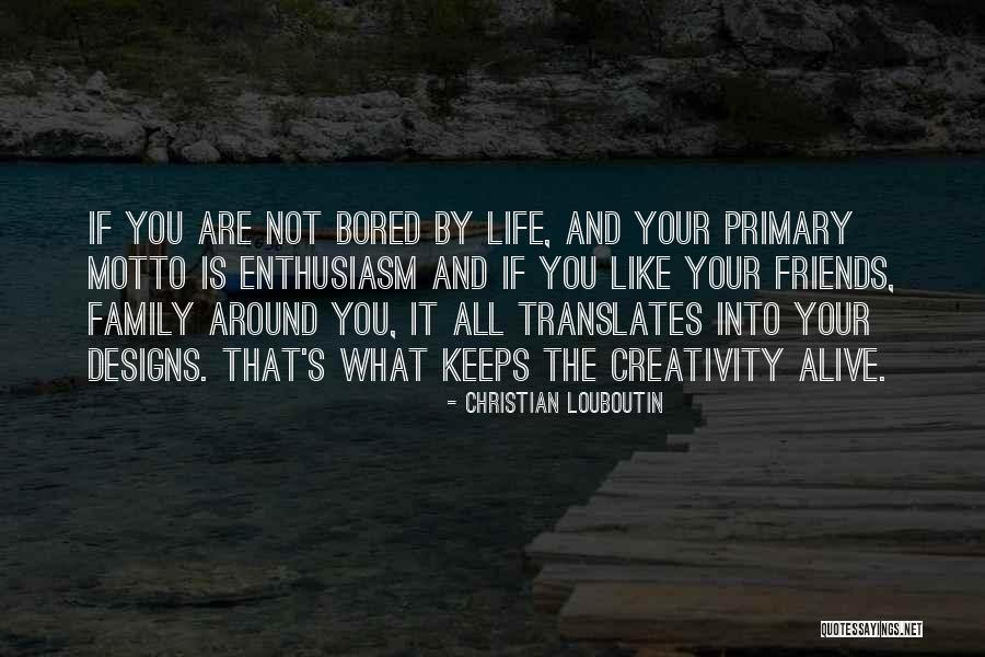 Primary Friends Quotes By Christian Louboutin Primary Friends Quotes By Christian Louboutin