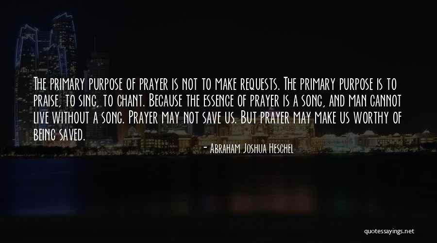 Primary Purpose Quotes By Abraham Joshua Heschel Primary Purpose Quotes By Abraham Joshua Heschel