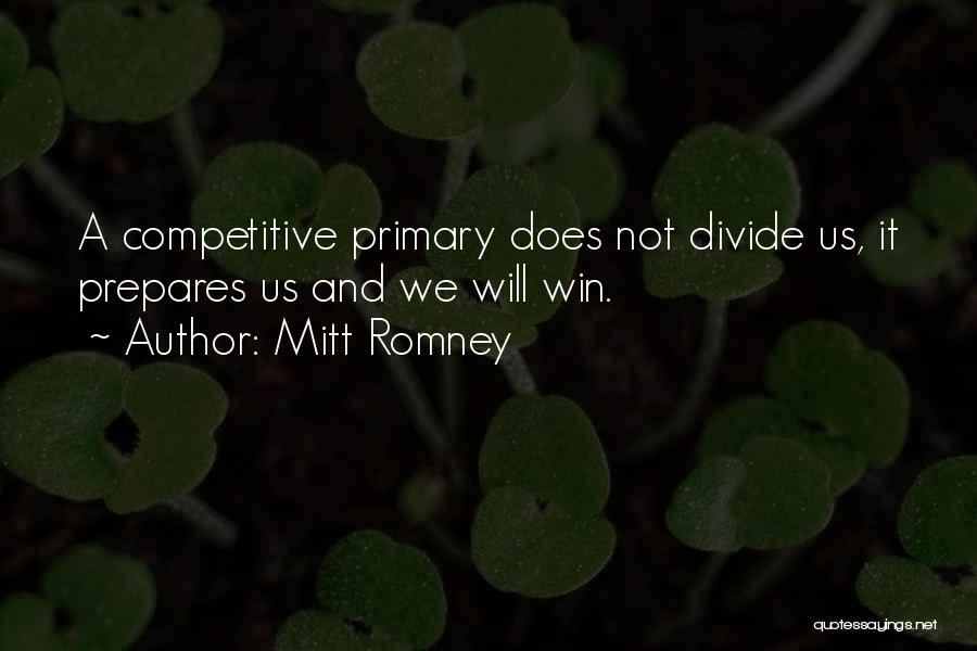 Primary Quotes By Mitt Romney