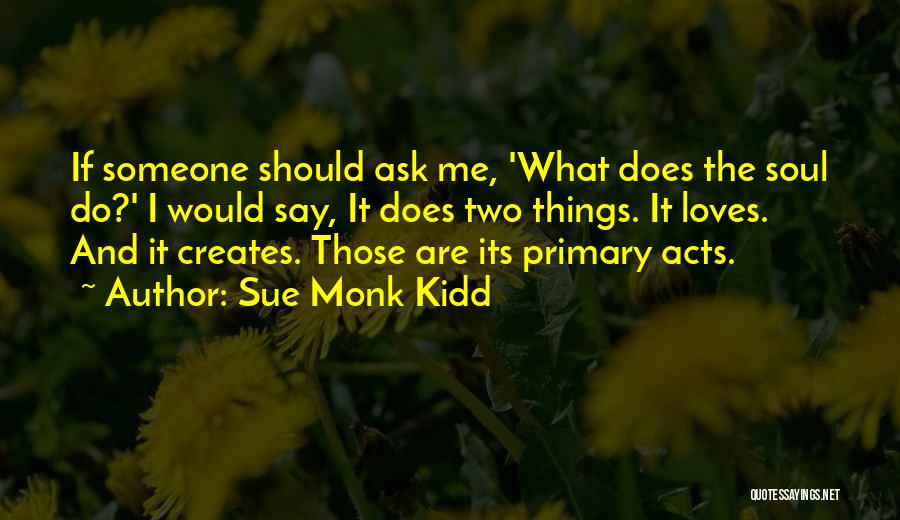 Primary Quotes By Sue Monk Kidd