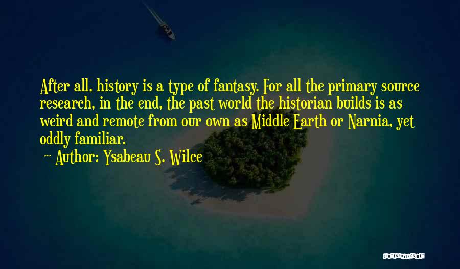 Primary Research Quotes By Ysabeau S. Wilce