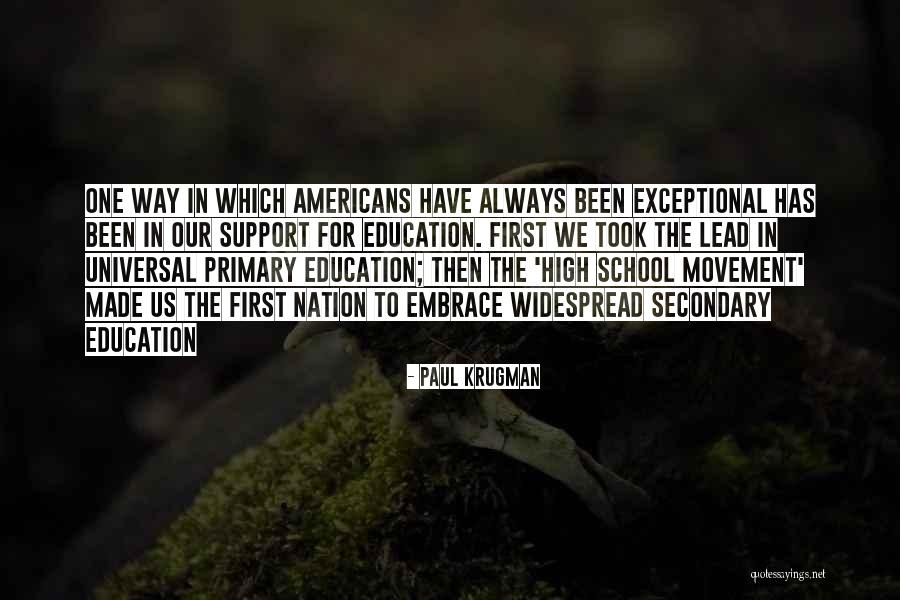 Primary School Education Quotes By Paul Krugman