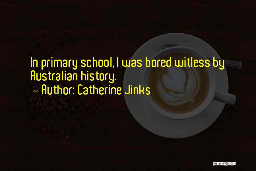 Primary School Quotes By Catherine Jinks