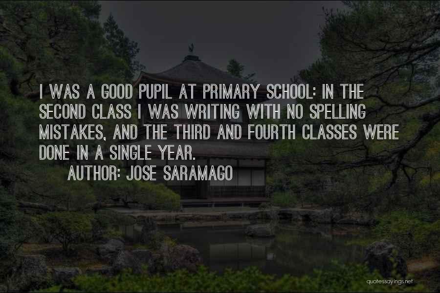 Primary School Quotes By Jose Saramago