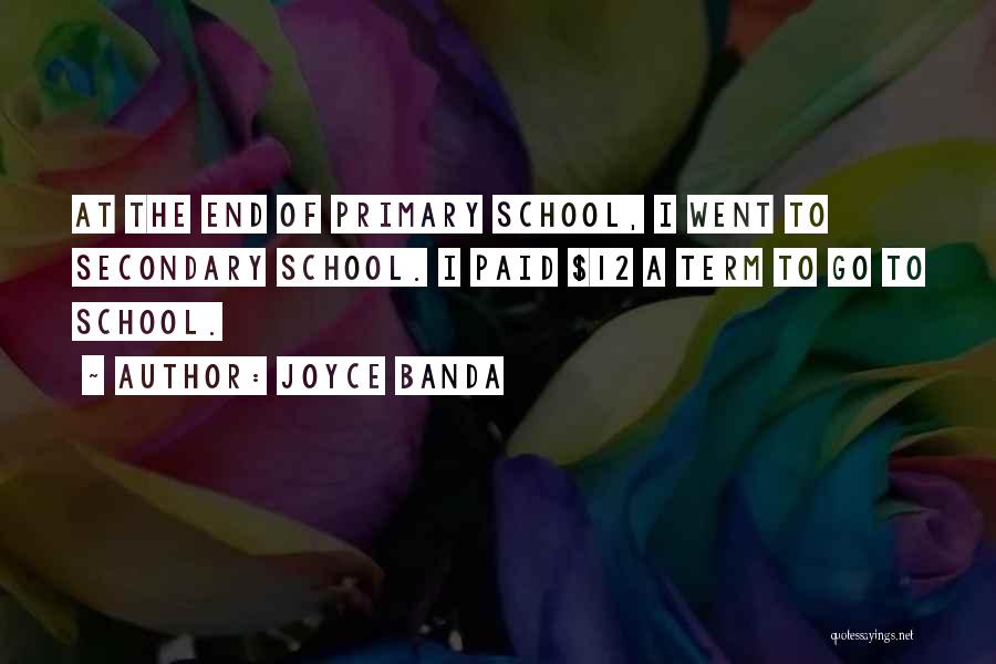 Primary School Quotes By Joyce Banda