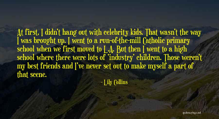 Primary School Quotes By Lily Collins