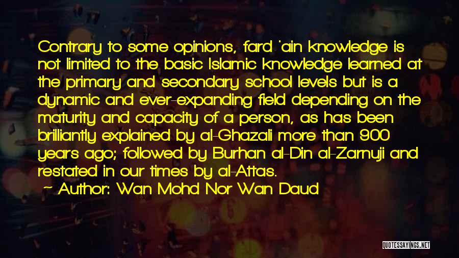 Primary School Quotes By Wan Mohd Nor Wan Daud