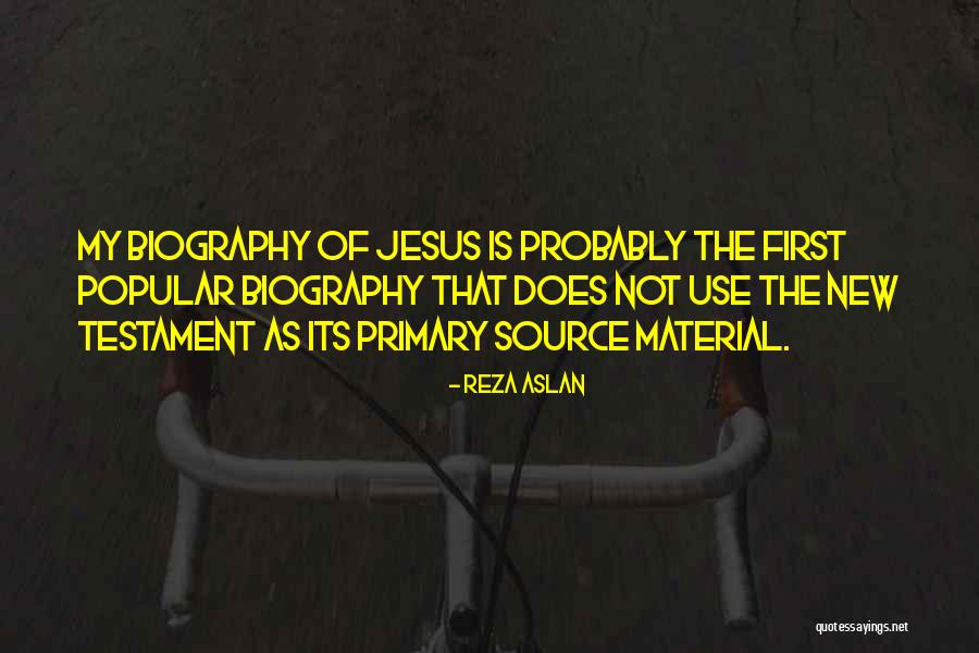 Primary Source Of Quotes By Reza Aslan Primary Source Of Quotes By Reza Aslan