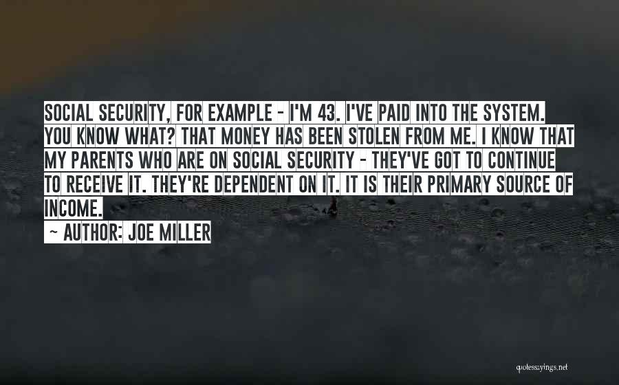 Primary Source Quotes By Joe Miller