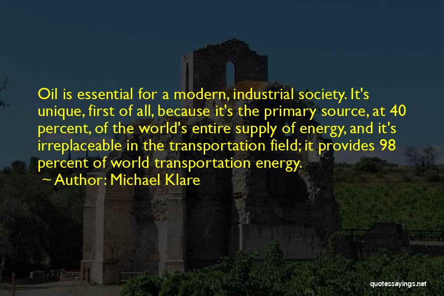 Primary Source Quotes By Michael Klare