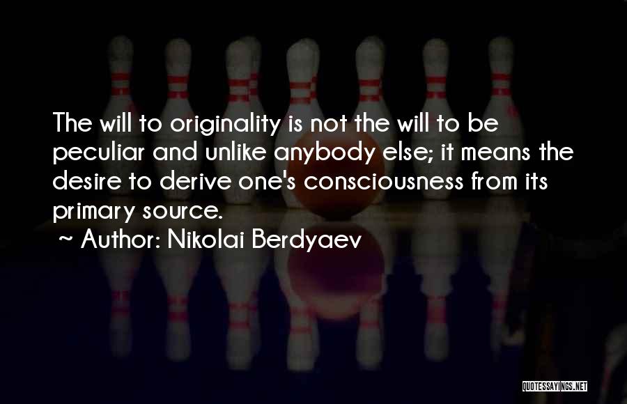 Primary Source Quotes By Nikolai Berdyaev