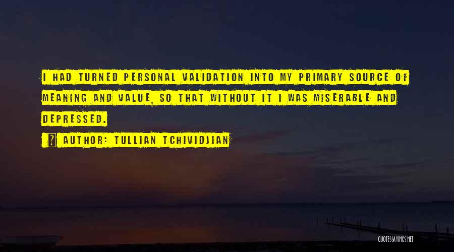 Primary Source Quotes By Tullian Tchividjian