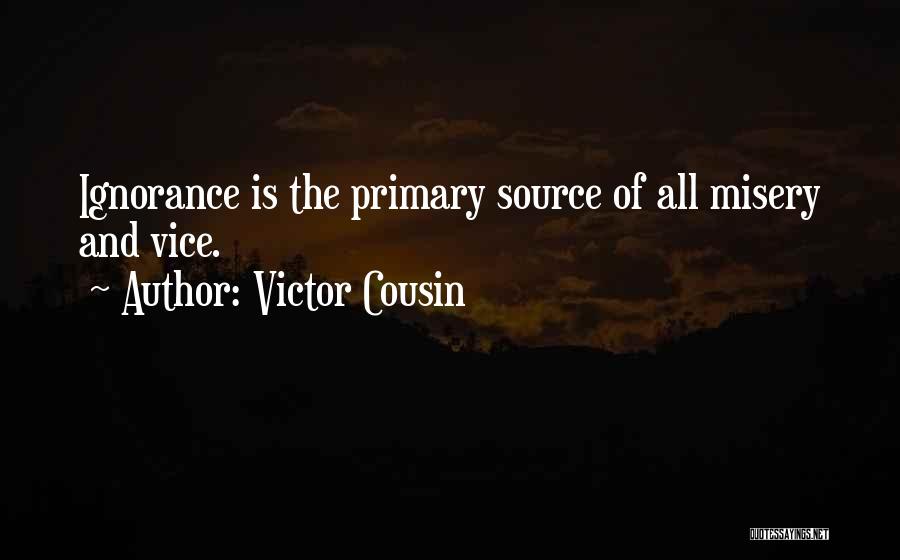 Primary Source Quotes By Victor Cousin
