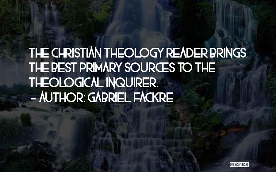 Primary Sources Quotes By Gabriel Fackre