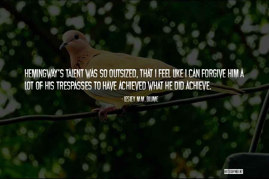 Primary Succession Quotes By Lesley M.M. Blume Primary Succession Quotes By Lesley M.M. Blume