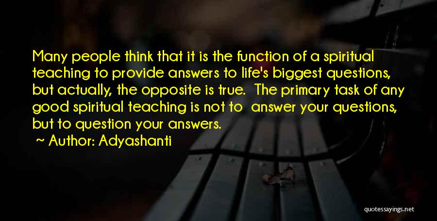 Primary Teaching Quotes By Adyashanti