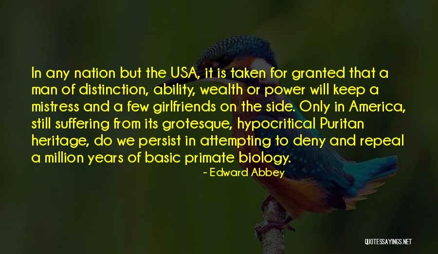 Primate Heritage Quotes By Edward Abbey Primate Heritage Quotes By Edward Abbey