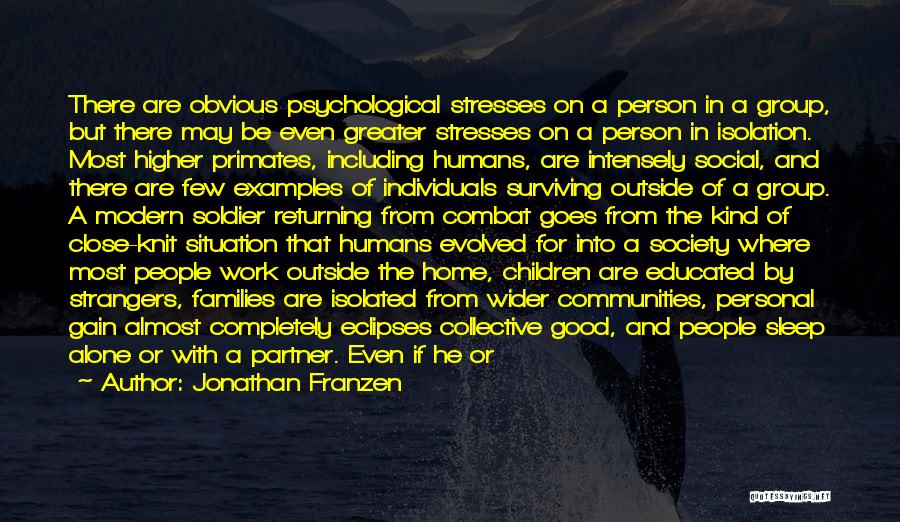 Primates And Humans Quotes By Jonathan Franzen