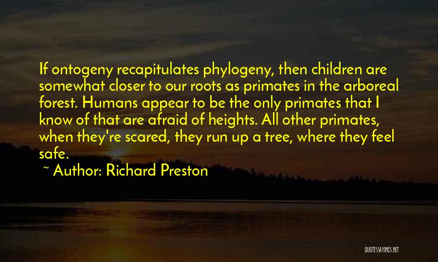 Primates And Humans Quotes By Richard Preston