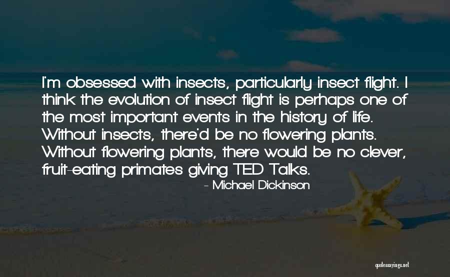 Primates Evolution Quotes By Michael Dickinson Primates Evolution Quotes By Michael Dickinson