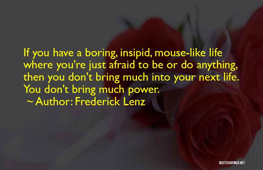 Prime Minister Duties Quotes By Frederick Lenz