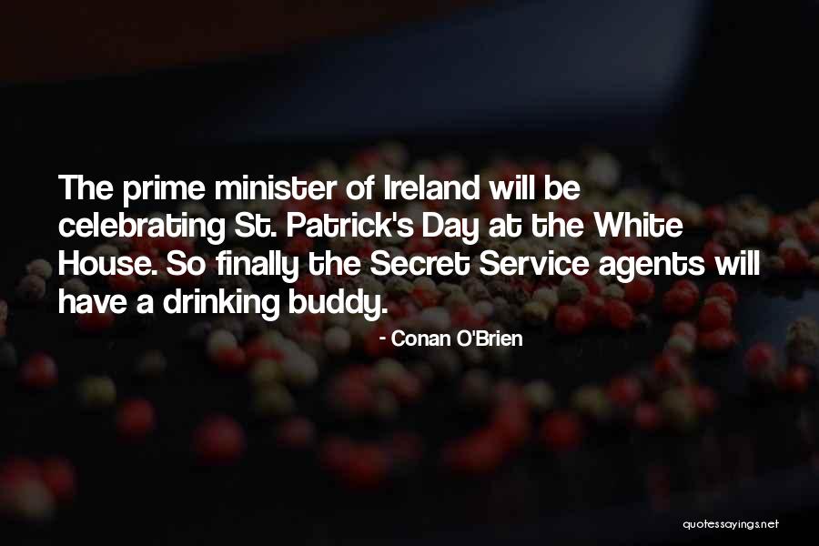 Prime Minister Quotes By Conan O'Brien Prime Minister Quotes By Conan O'Brien