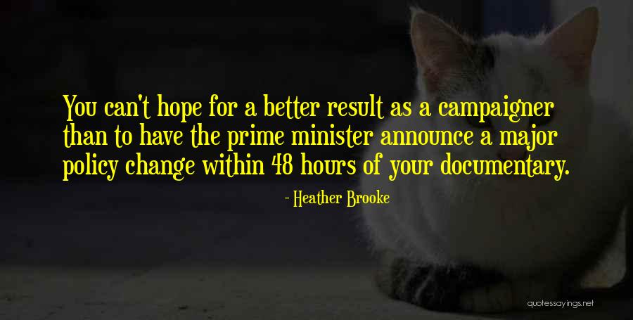 Prime Minister Quotes By Heather Brooke Prime Minister Quotes By Heather Brooke